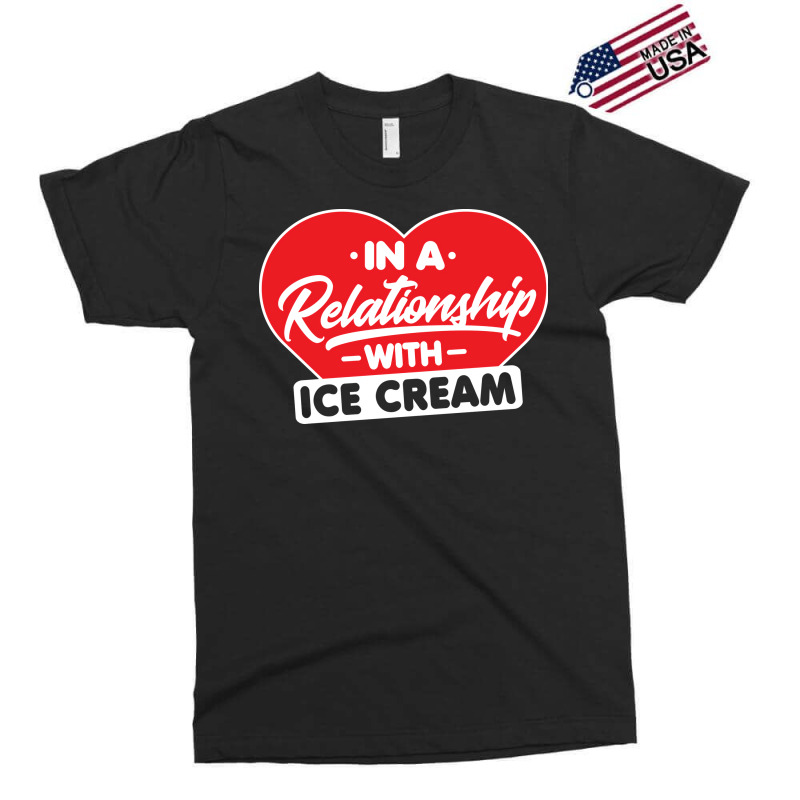 In A Relationship With Ice Creams Funny Ice Cream Exclusive T-shirt by shabnajianxiq | Artistshot