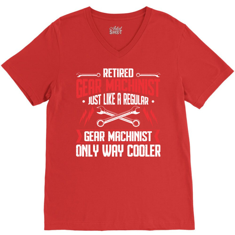 Machining Retired Retirement Gear Machinist 70s No V-Neck Tee by ducobukyriosw | Artistshot