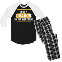 I Ride A Dragon On The Weekends   Dragon Quote   B Men's 3/4 Sleeve Pajama Set | Artistshot