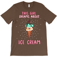 This Girl Dreams About Ice Cream Tumblr T-shirt | Artistshot