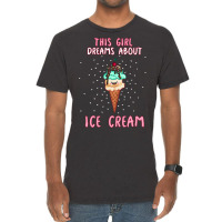 This Girl Dreams About Ice Cream Tumblr Vintage T-shirt | Artistshot