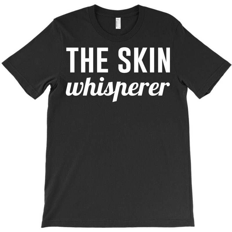 The Skin Whisperer Hipster T-shirt | Artistshot