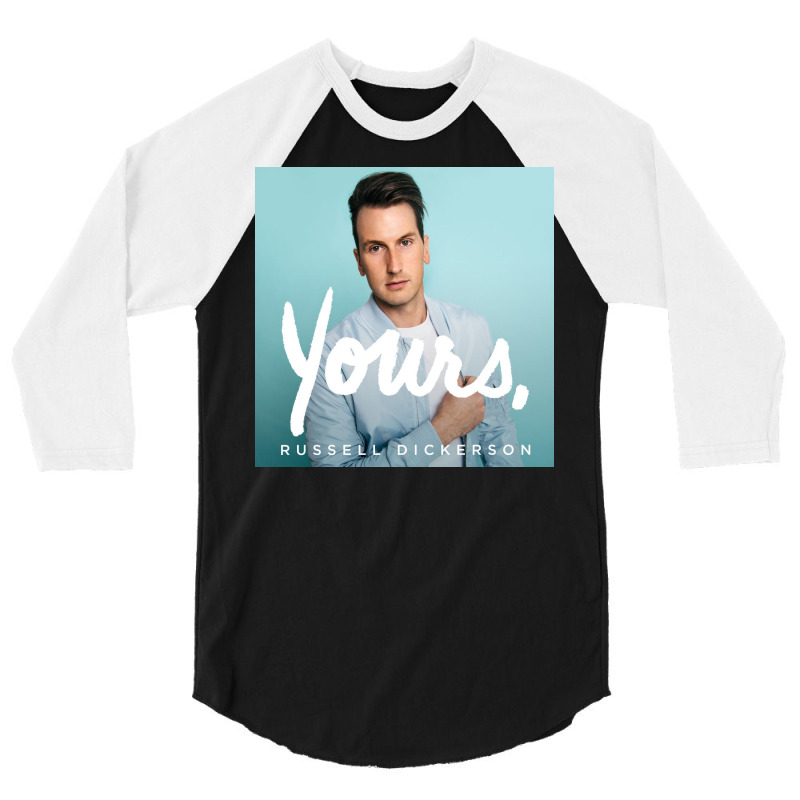 Yours Russell Dickerson 3/4 Sleeve Shirt by EugeneHernandez | Artistshot