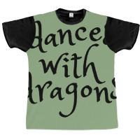 Dances With Dragons Graphic T-shirt | Artistshot