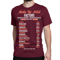 Make Up Artist Factors Daily Value Make Green Classic T-shirt | Artistshot