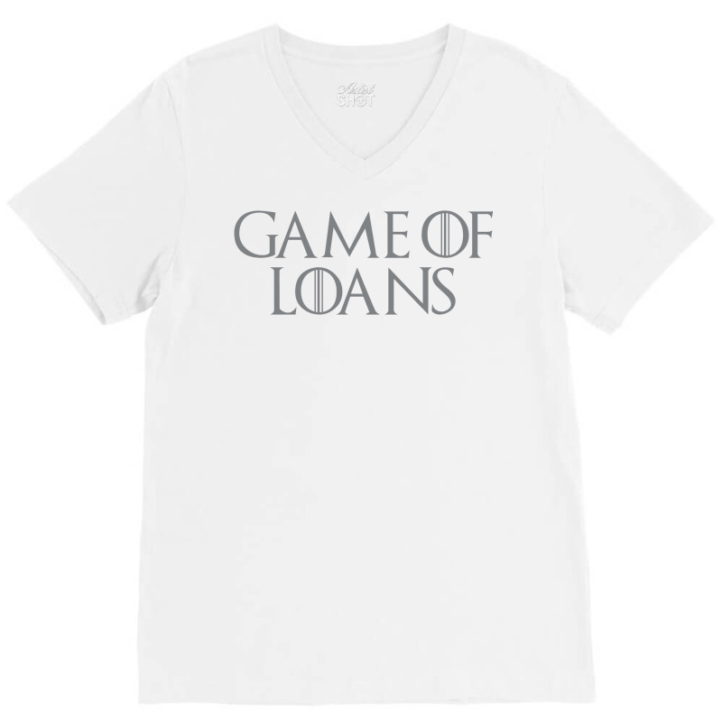 Game Of Loans V-Neck Tee by gouselauckt | Artistshot