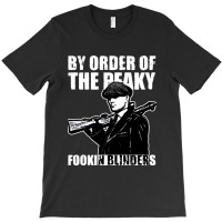 By Order The Peaky Fookin Blinders T-shirt | Artistshot