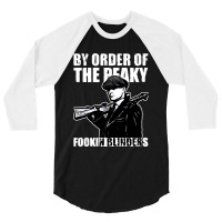 By Order The Peaky Fookin Blinders 3/4 Sleeve Shirt | Artistshot