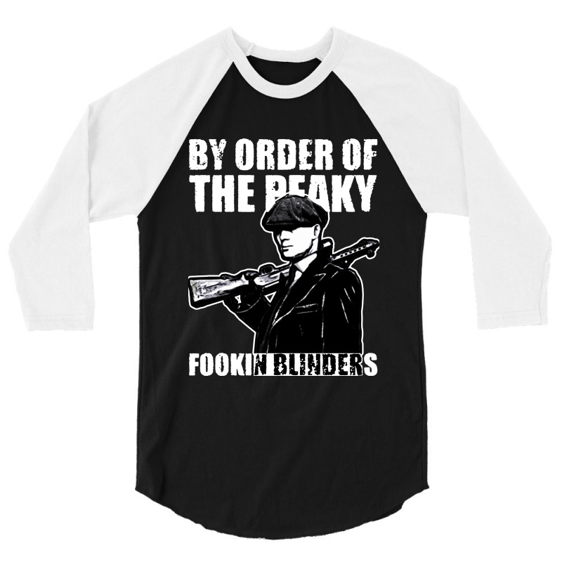 By Order The Peaky Fookin Blinders 3/4 Sleeve Shirt by picisan75 | Artistshot