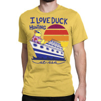 Cruising Ducks Game Duck Hunting Cruise Vacation T Classic T-shirt | Artistshot