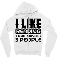 I Like Reading And Maybe 3 People Nostalgia Zipper Hoodie | Artistshot