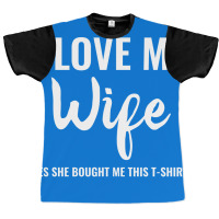 I Love My Wife Tumblr Graphic T-shirt | Artistshot