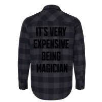 Its Very Expensive Being Magician Blue Flannel Shirt | Artistshot