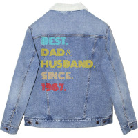 Best Dad Husband Since 1967 Fathers Day Gifts Unisex Sherpa-lined Denim Jacket | Artistshot