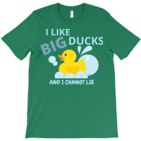 I Like Big Ducksand I Cannot Lie Humor T-shirt | Artistshot