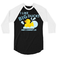 I Like Big Ducksand I Cannot Lie Humor 3/4 Sleeve Shirt | Artistshot