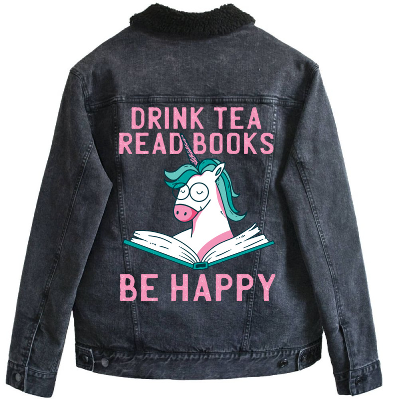 Drink Tea Read Books Be Happy Unicorn Book Books L Unisex Sherpa-lined Denim Jacket | Artistshot