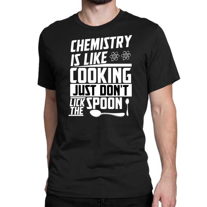 Periodic Table Proton Chemistry Cooking Atom Classic T-shirt by ChuArt. | Artistshot