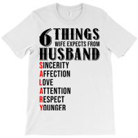 6 Things Wife Expects From Husband Funny Valentine T-shirt | Artistshot