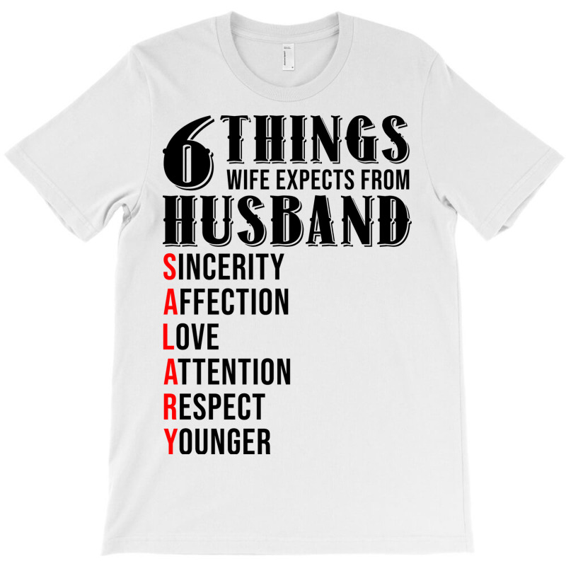 6 Things Wife Expects From Husband Funny Valentine T-Shirt by soyefkettieu | Artistshot