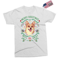 Merry Dogstmas Will Be Okay Merry Christmas, Funny Exclusive T-shirt | Artistshot