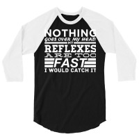 Nothing Goes Over My Head 3/4 Sleeve Shirt | Artistshot