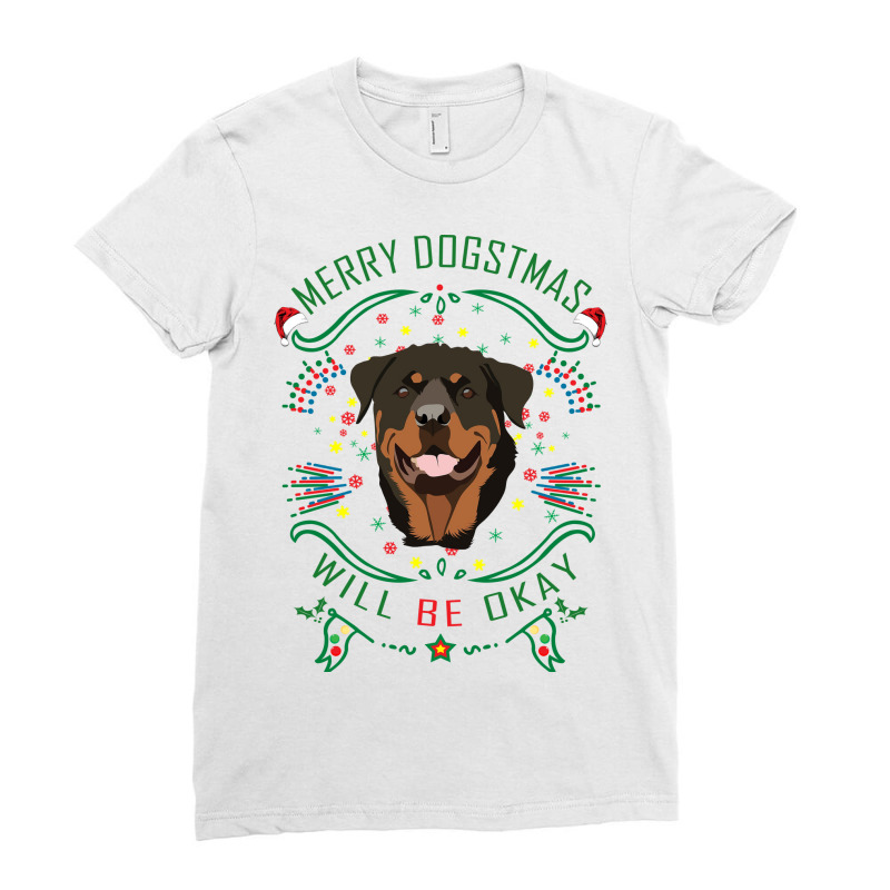 Merry Dogstmas Will Be Okay Merry Christmas, Funny Ladies Fitted T-Shirt by lorismerch | Artistshot