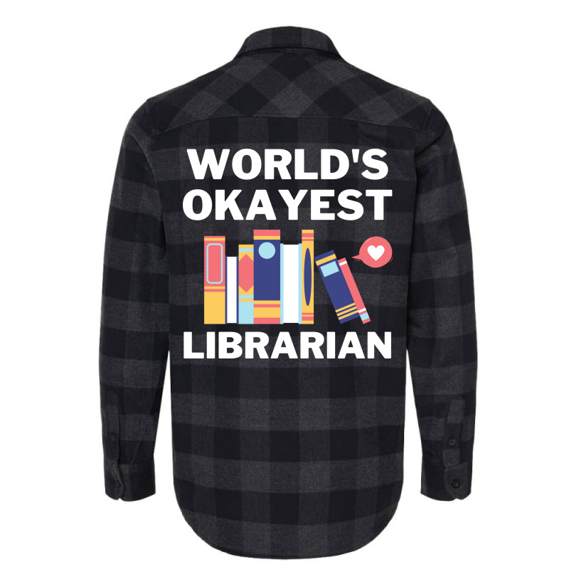 Worlds Okayest And Best Librarian Travel Flannel Shirt | Artistshot