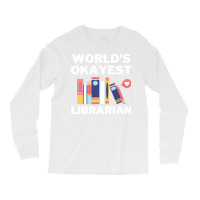 Worlds Okayest And Best Librarian Travel Long Sleeve Shirts | Artistshot