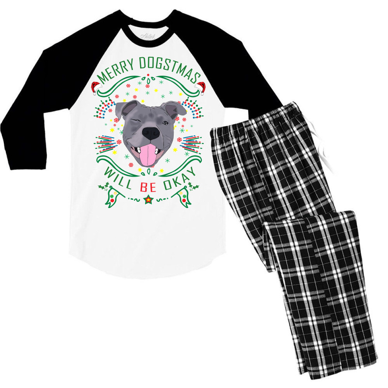 Merry Dogstmas Will Be Okay Merry Christmas, Funny Men's 3/4 Sleeve Pajama Set | Artistshot