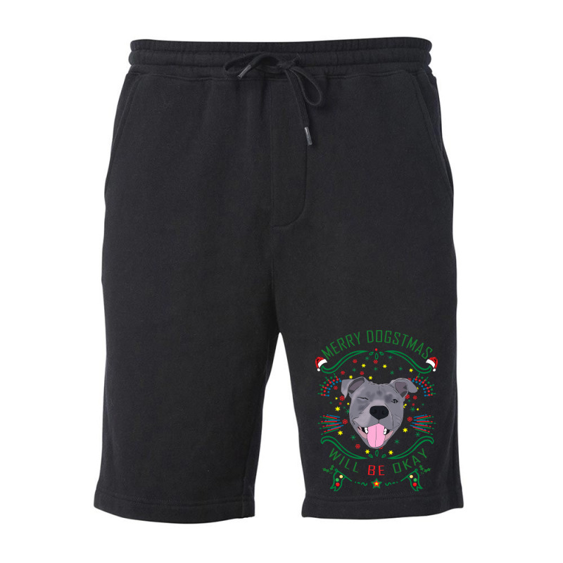 Merry Dogstmas Will Be Okay Merry Christmas, Funny Fleece Short | Artistshot