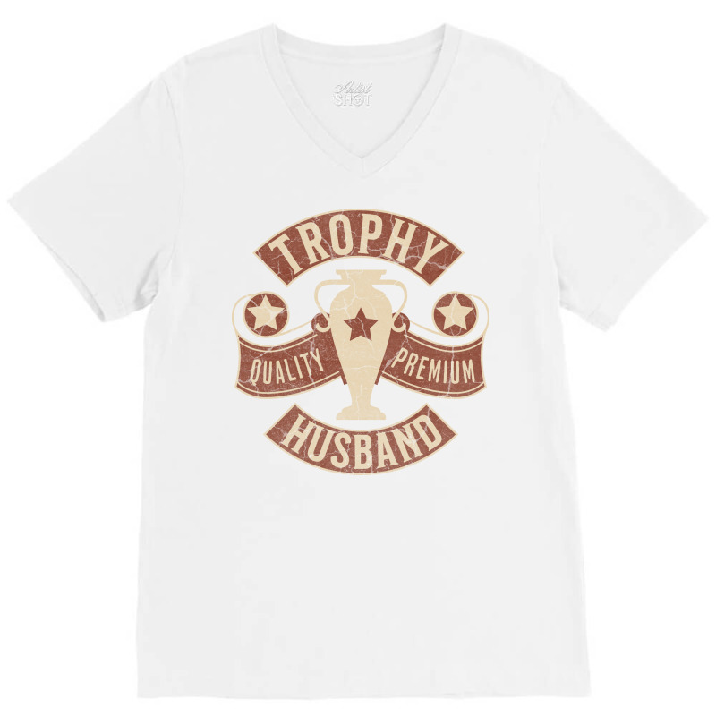 Trophy Husband Funny Gift For Husband Vintage Yell V-Neck Tee by azapogosw | Artistshot