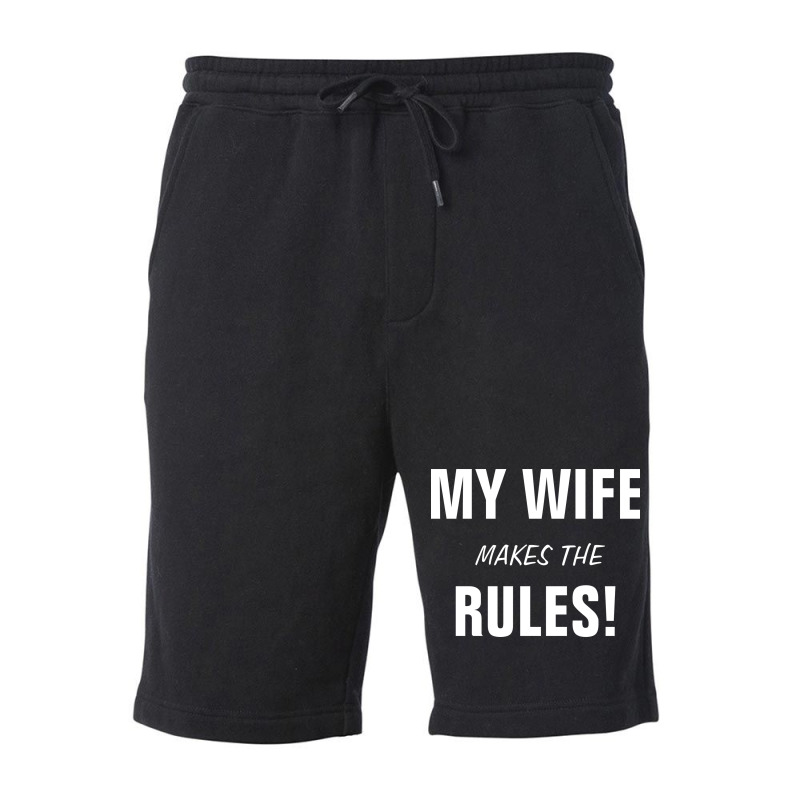 My Wife Makes The Rules Music Fleece Short by audatetalikan | Artistshot