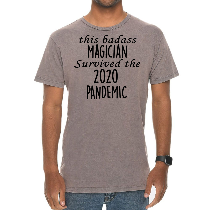 This Badass Magician Survived The 2020 Pandemic Fu Vintage T-shirt | Artistshot