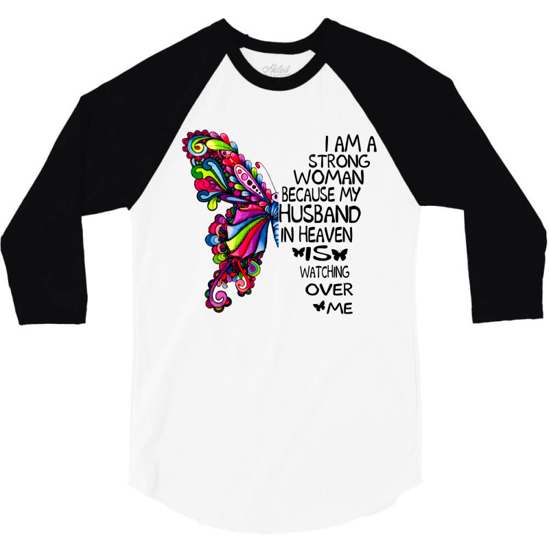 I Am A Strong Woman Because My Husband In Heaven I 3/4 Sleeve Shirt by kizamanaoarg | Artistshot