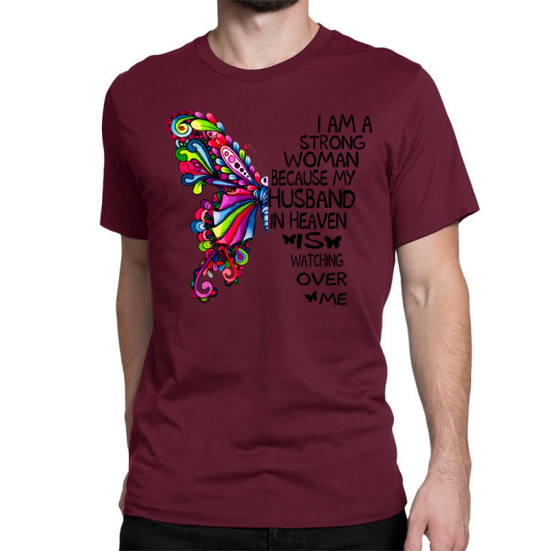 I Am A Strong Woman Because My Husband In Heaven I Classic T-shirt by kizamanaoarg | Artistshot