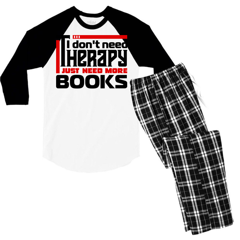 I Dont Need Therapy I Just Need More Books Trendin Men's 3/4 Sleeve Pajama Set by alheklupsm | Artistshot