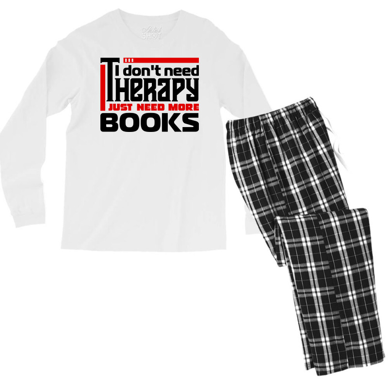 I Dont Need Therapy I Just Need More Books Trendin Men's Long Sleeve Pajama Set by alheklupsm | Artistshot