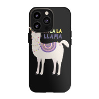 Llama T  Shirt Fa La La L L A M A T  Shirt Iphone 13 Pro Case | Artistshot