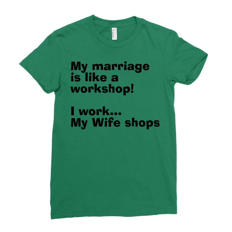 I Work My Wife Shops Vintage Ladies Fitted T-Shirt by arliabajro6 | Artistshot