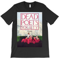 O Captain My Captain! Dead Poets Society T-shirt | Artistshot