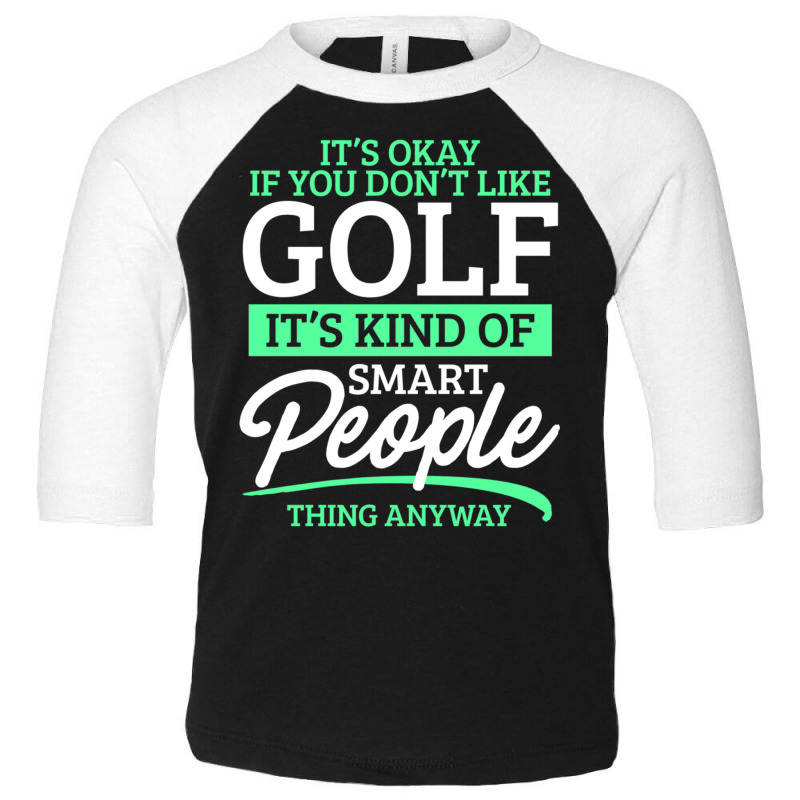 Golf Clubs Golf Player Golf Ball Gift For Golf Spo Toddler 3/4 Sleeve Tee | Artistshot