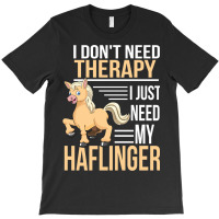 Haflinger Horse Gift For Horses Riding   Riders On T-shirt | Artistshot