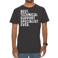 Best Technical Support Specialist Ever Quote Vintage T-shirt | Artistshot