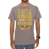 Happy Anniversary 8 Year Wedding Anniversary For H Vintage T-shirt | Artistshot