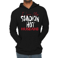 I Love My Smokin Hot Husband Cute Lightweight Hoodie | Artistshot