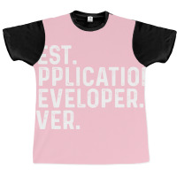 Best Application Developer Ever Girl Graphic T-shirt | Artistshot