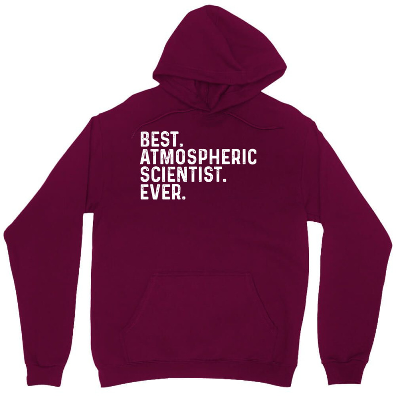 Best Atmospheric Scientist Ever Hippie Unisex Hoodie by keliaringasm | Artistshot