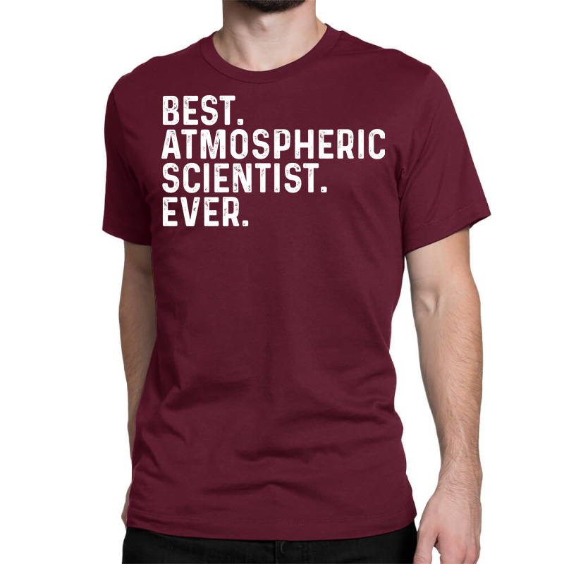 Best Atmospheric Scientist Ever Hippie Classic T-shirt by keliaringasm | Artistshot