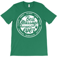 Best Massage Therapist Physical Therapy Humor T-shirt | Artistshot